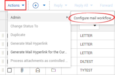 Configure mail workflow selected in Admin menu from Actions